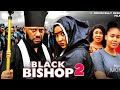 BLACK BISHOP ( SEASON 2) YUL EDOCHIE, JUDY AUSTIN, LATEST 2024 NOLLYWOOD MOVIE