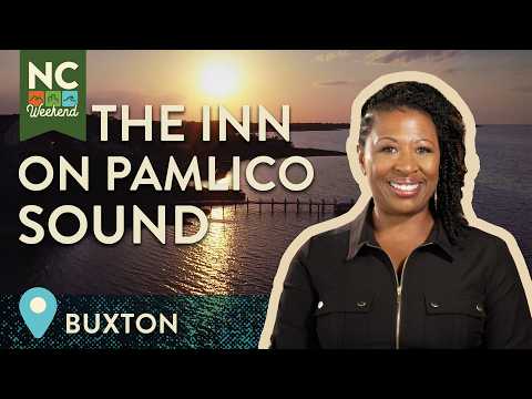 The Inn on Pamlico Sound - Buxton, NC | North Carolina Weekend
