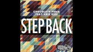 Chocolate Puma feat. Kriss Kriss - Step Back