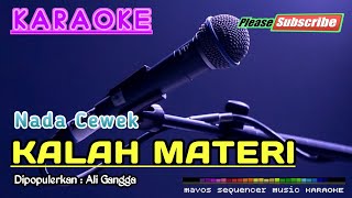 Download lagu KALAH MATERI (Nada Cewek) -Ali Gangga- KARAOKE mp3