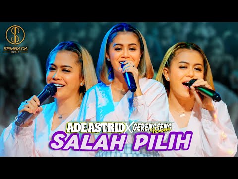 SALAH PILIH - ADE ASTRID X GERENGSENG TEAM (LIVE ANGKRINGAN TEH ITA)