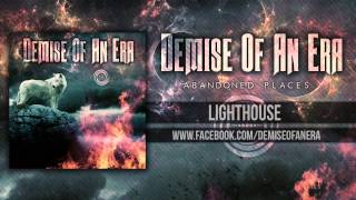 Demise Of An Era - Lighthouse [DEMO SINGLE]