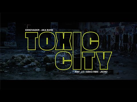 TOXIC CITY - Ennovader x Aka Bare x Raf_Lo x Geko Rbn x Json 7