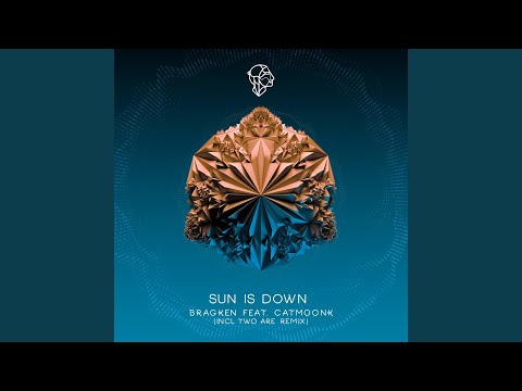 Sun Is Down (Two Are Remix)