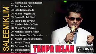 Download lagu SALEEM IKLIM FULL ALBUM TANPA IKLAN | Lagu Malaysia Lama Populer | Best Rock Of Malaysian 🎵🎵 SJiwang mp3 Download lagu SALEEM IKLIM FULL ALBUM TANPA IKLAN | Lagu Malaysia Lama Populer | Best Rock Of Malaysian 🎵🎵 SJiwang mp3