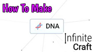 How To Make DNA In Infinite Craft (2024)