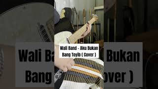 Download lagu Wali - Aku Bukan Bang Toyib ( Cover ) #waliband #bukanbangtoyib #musikindonesia #gitarcover #shorts mp3