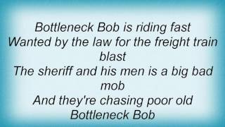 Rednex - Bottleneck Bob 2000 Lyrics
