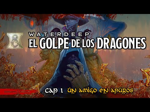 El Golpe de los Dragones - Capítulo 1, Sesión 5: Un amigo en apuros