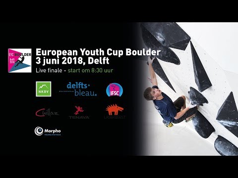 IFSC European Youth Cup Boulder Delft 2018 - Finals all categories