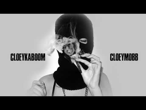 CloeyKaboom - CloeyMobb (Audio)