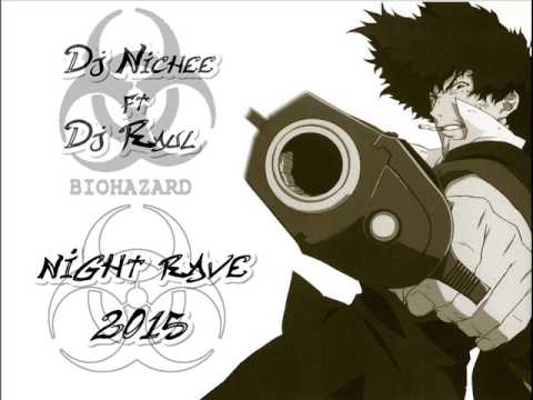Dj Nichee Dj Raul Night Rave Mix
