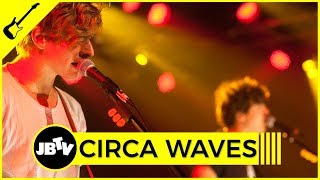 Circa Waves - Get Away | Live @ JBTV