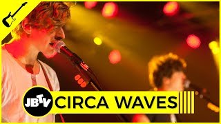 Circa Waves - Get Away | Live @ JBTV