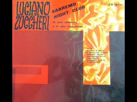 Luciano Zuccheri, la sua chitarra e il suo Complesso - IL CAVALIERE STANCO (1959)