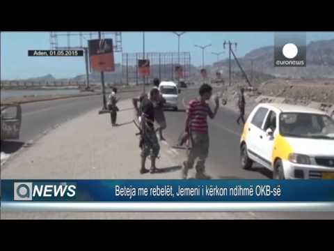 BETEJA ME REBELËT, JEMENI I KËRKON NDIHMË OKB SË