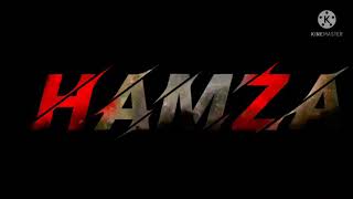 Hamza Name 🔥 Status  Hamza Name Ka Status