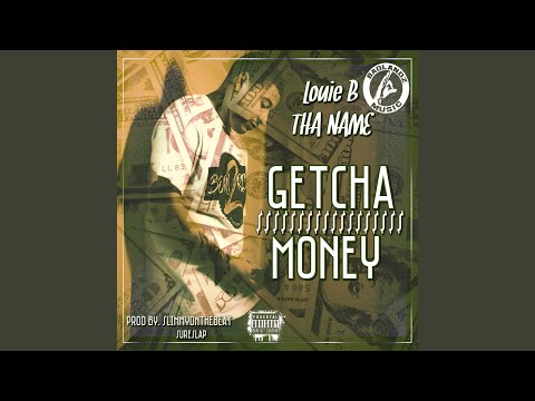 Getcha Money