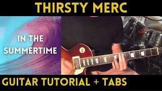 Thirsty Merc - In The Summertime (Guitar Tutorial)