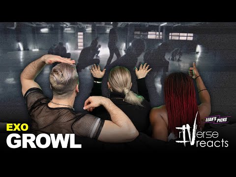 rIVerse Reacts: Leah's Picks - Growl by EXO - M/V Reaction