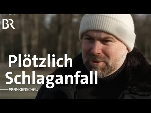 Wenn jede Sekunde zählt: Diagnose Schlaganfall | Frankenschau | BR