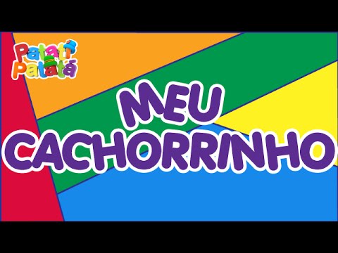 Meu Cachorrinho - Patati Patatá