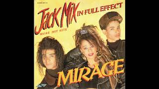 Mirage - Jack Mix - In Full Effect