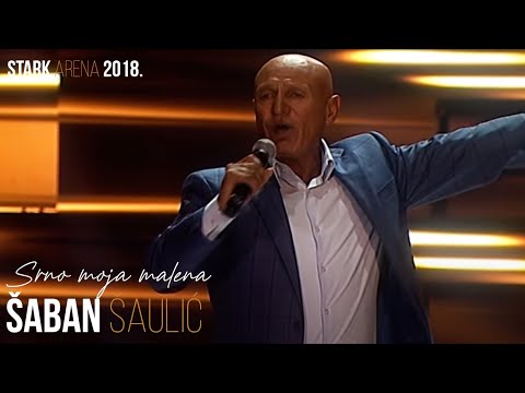 Saban Saulic - Srno moja malena (STARK ARENA 2018.)