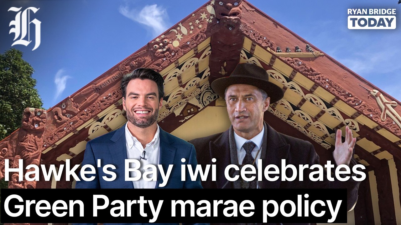 Hawke's Bay iwi celebrates Green Party marae policy | Ryan Bridge TODAY
