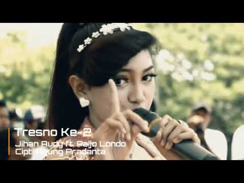 Jihan Audy - Tresno Ke-2 (Dangdut Koplo) Lirik