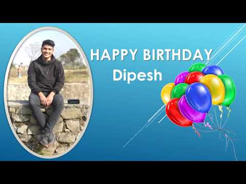 Happy Birthday Dipesh