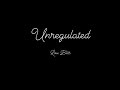 Unregulated - Lou Bliss (just a taste) x