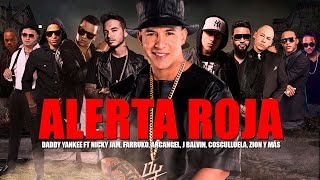 Alerta Roja- Daddy Yankee, Nicky Jam, Cosculluela, Farruko y J Balvin (Video Oficial) Letra