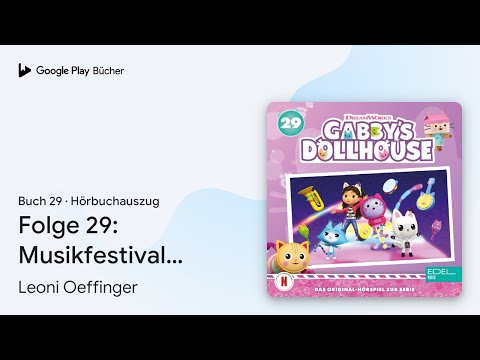 „Folge 29: Musikfestival (Das Original-Hörspiel…“ von Leoni Oeffinger · Hörbuchauszug