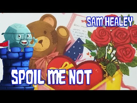 Spoil Me Not Review with Sam Healey