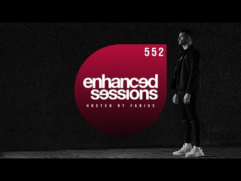 Enhanced Sessions 552 - Hosted by Farius