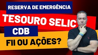 Reserva de EMERGÊNCIA: Desvendando o MELHOR Investimento para Proteger seu Futuro.