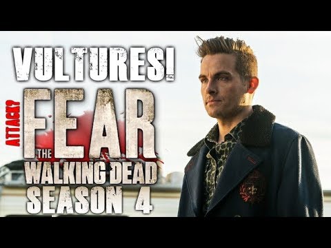 Fear The Walking Dead Season 4 Episode 6 -  Time for The Vultures to Attack?