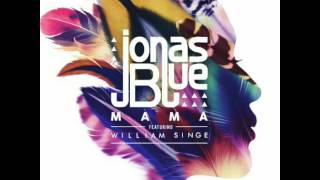 Jonas Blue ft William Singe - Mama (Matthew Green 