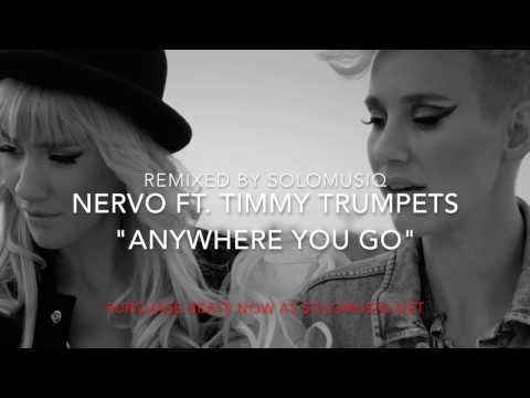 NERVO - ANYHWERE YOU GO (REMIX)
