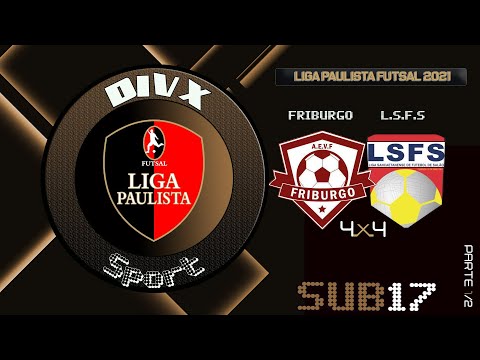 LIGA PAULISTA DE FUTSAL SUB17 (FRIBURGO 4 X 4 L S F S) 1ºTEMPO