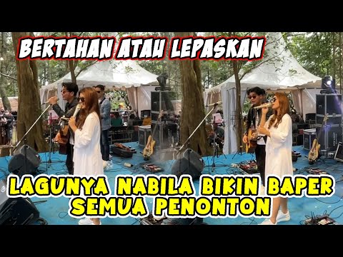 LAGUNYA NABILA DI NYANYIIN TRI SUAKA BIKIN BAPER PENONTON