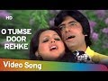O Tumse Door Rehke Adalat 1977 Amitabh Bachchan Neetu Singh