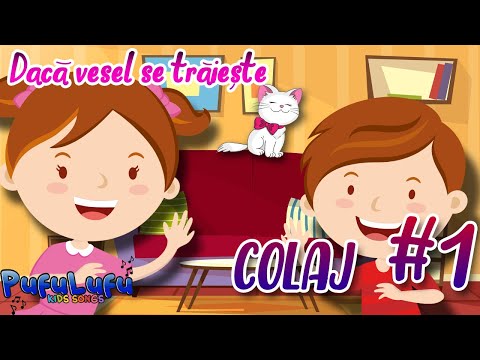Dacă vesel se trăiește COLAJ#1 | Cântece pentru copii cu versuri și desene animate | PufuLufu