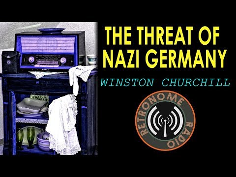 Winston Churchill - The Threat of Nazi Germany