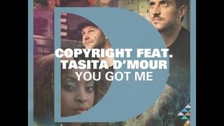 Copyright Feat. Tasita D'Mour - You Got Me [Full Length] 2012