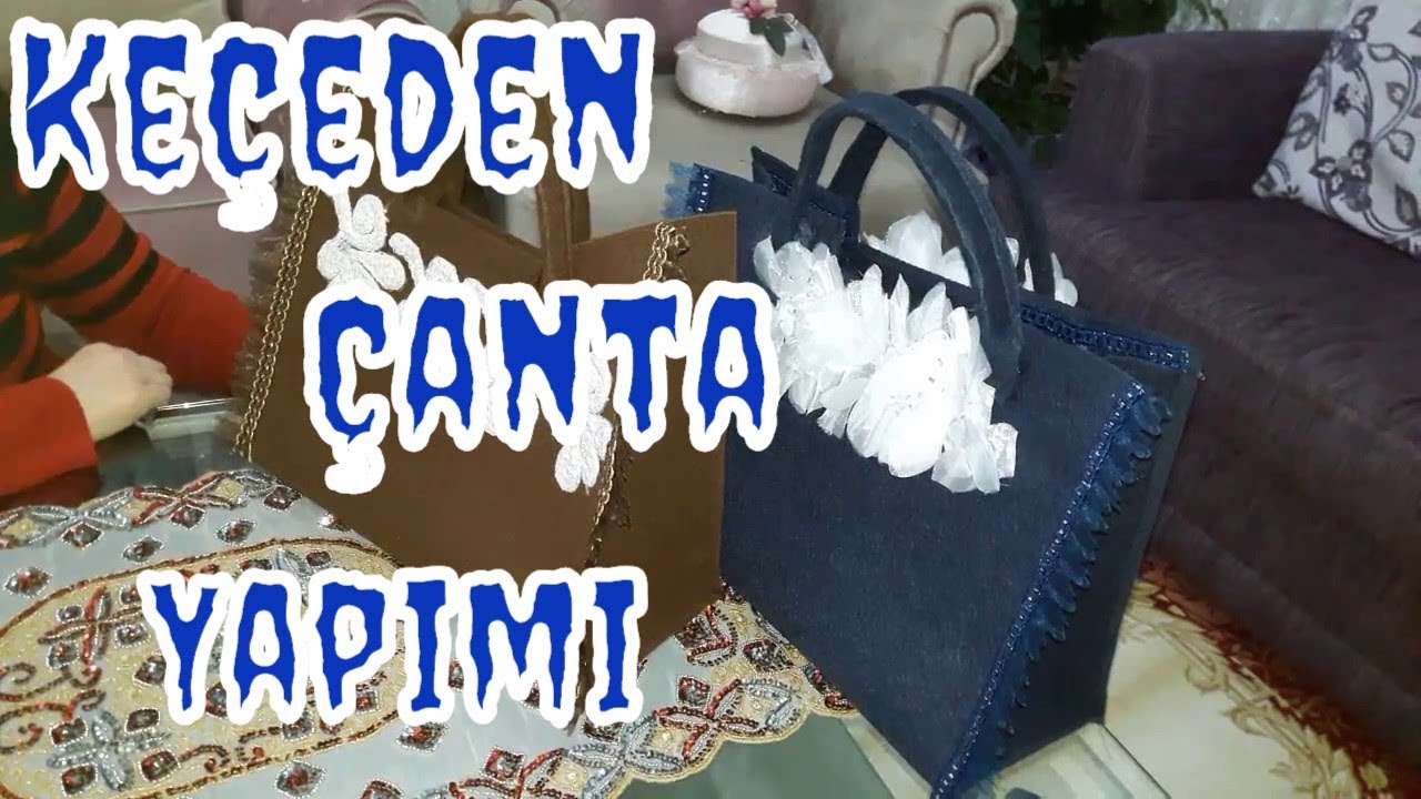 Keçeden  Çanta Yapımı