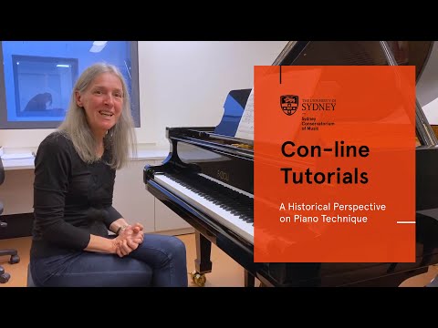 Con-line Tutorials - A Historical Perspective on Piano Technique