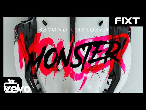 Beyond Unbroken - Monster