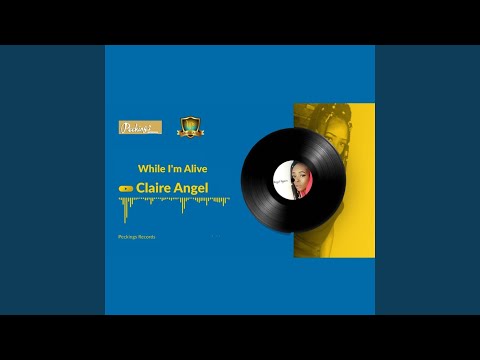 While I'm Alive